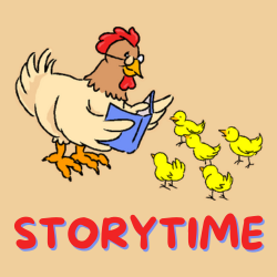 Image of a mother hen reading to her baby chicks. The background is tan and the word storytime is in red. 
